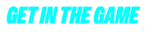 Get in the Game