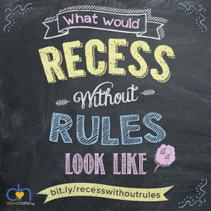 Recess Without Rules – Thumbs Up or Thumbs Down?