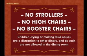 California Restaurant Says NO To Kids In Dining Room