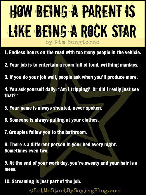 10 Ways Being a Parent Is Like Being a Rock Star